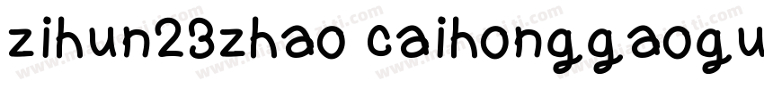 zihun23zhao caihonggaoguangti字体转换